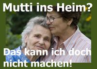 Mutti ins Heim